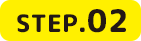 STEP.02